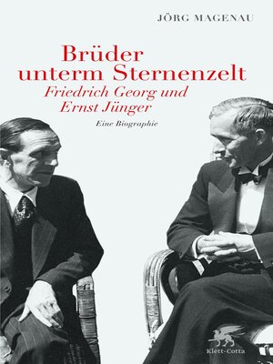 cover image of Brüder unterm Sternenzelt--Friedrich Georg und Ernst Jünger